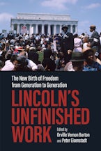 Lincoln’s Unfinished Work