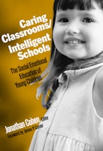 Caring Classrooms/Intelligent Schools Caring Classrooms/Intelligent Schools