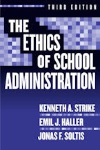 The Ethics of School Administration The Ethics of School Administration