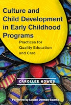 Culture and Child Development in Early Childhood Programs Culture and Child Development in Early Childhood Programs
