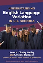 Understanding English Language Variation in U.S. Schools Understanding English Language Variation in U.S. Schools