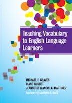 Teaching Vocabulary to English Language Learners Teaching Vocabulary to English Language Learners