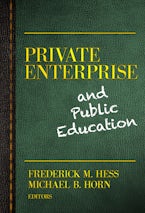 Private Enterprise and Public Education
