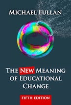 The New Meaning of Educational Change