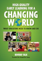 High-Quality Early Learning for a Changing World High-Quality Early Learning for a Changing World