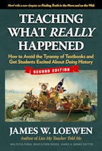Teaching What Really Happened Teaching What Really Happened