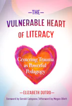 Cover of 'The Vulnerable Heart of Literacy' 
