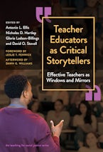 Teacher Educators As Critical Storytellers