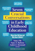 Seven Crucial Conversations in Early Childhood Education