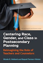 Centering Race, Gender, and Class in Postsecondary Planning