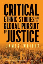 Critical Ethnic Studies and the Global Pursuit of Justice