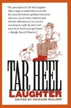 Tar Heel Laughter Tar Heel Laughter