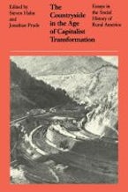 The Countryside in the Age of Capitalist Transformation The Countryside in the Age of Capitalist Transformation