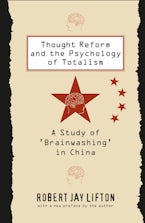 Thought Reform and the Psychology of Totalism Thought Reform and the Psychology of Totalism