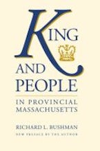 King and People in Provincial Massachusetts King and People in Provincial Massachusetts