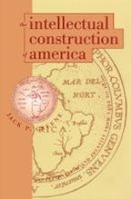 The Intellectual Construction of America The Intellectual Construction of America