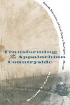 Cover of 'Transforming the Appalachian Countryside' 