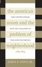 The American Union and the Problem of Neighborhood The American Union and the Problem of Neighborhood