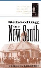 Schooling the New South Schooling the New South