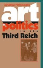 Art As Politics in the Third Reich Art As Politics in the Third Reich