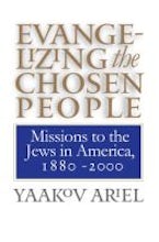 Evangelizing the Chosen People Evangelizing the Chosen People