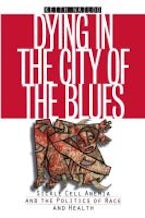 Dying in the City of the Blues Dying in the City of the Blues