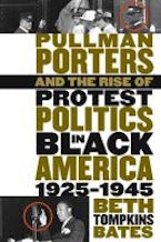 Pullman Porters and the Rise of Protest Politics in Black America, 1925-1945 Pullman Porters and the Rise of Protest Politics in Black America, 1925-1945