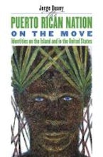 The Puerto Rican Nation on the Move The Puerto Rican Nation on the Move