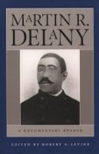 Martin R. Delany Martin R. Delany