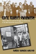 Civil Rights Unionism Civil Rights Unionism