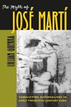 The Myth of José Martí The Myth of José Martí