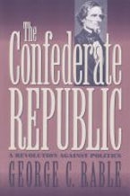 The Confederate Republic The Confederate Republic