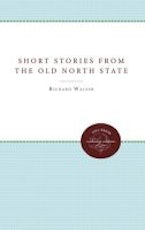 Short Stories from the Old North State Short Stories from the Old North State
