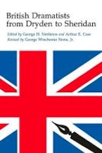 British Dramatists from Dryden to Sheridan British Dramatists from Dryden to Sheridan
