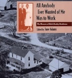 All Anybody Ever Wanted of ME Was to Work All Anybody Ever Wanted of ME Was to Work