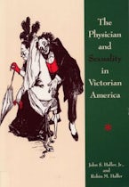 The Physician and Sexuality in Victorian America