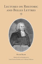 Lectures on Rhetoric and Belles Lettres Lectures on Rhetoric and Belles Lettres