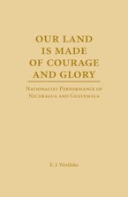 Our Land Is Made of Courage and Glory Our Land Is Made of Courage and Glory