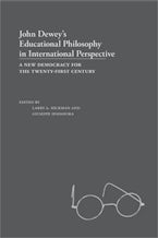 John Deweys Educational Philosophy in International Perspective John Deweys Educational Philosophy in International Perspective
