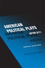 American Political Plays After 9/11 American Political Plays After 9/11