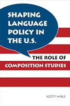 Shaping Language Policy in the U.S.