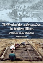 The Wreck of the ""America"" in Southern Illinois The Wreck of the ""America"" in Southern Illinois