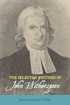 The Selected Writings of John Witherspoon The Selected Writings of John Witherspoon