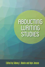 Cover of 'Abducting Writing Studies' 