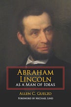 Abraham Lincoln As a Man of Ideas