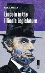 Lincoln in the Illinois Legislature