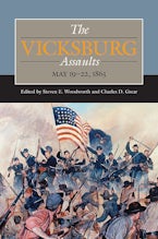The Vicksburg Assaults The Vicksburg Assaults