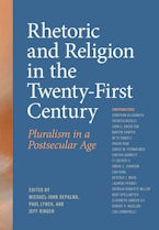 Rhetoric and Religion in the Twenty-First Century