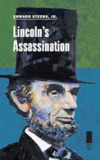 Lincolns Assassination Lincolns Assassination
