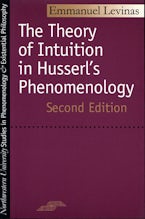 The Theory of Intuition in Husserls Phenomenology The Theory of Intuition in Husserls Phenomenology